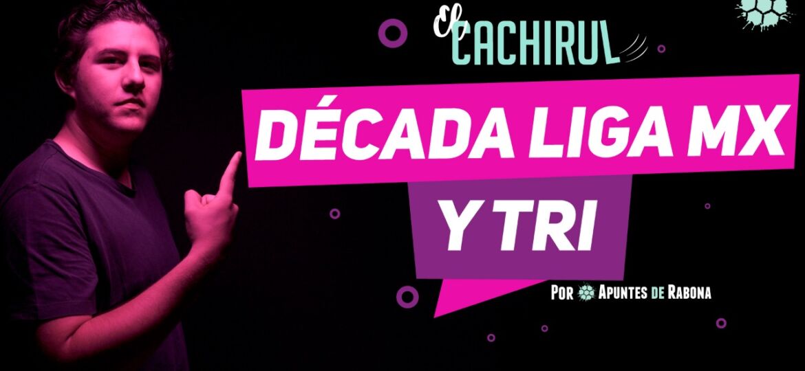 década futbol mexicano