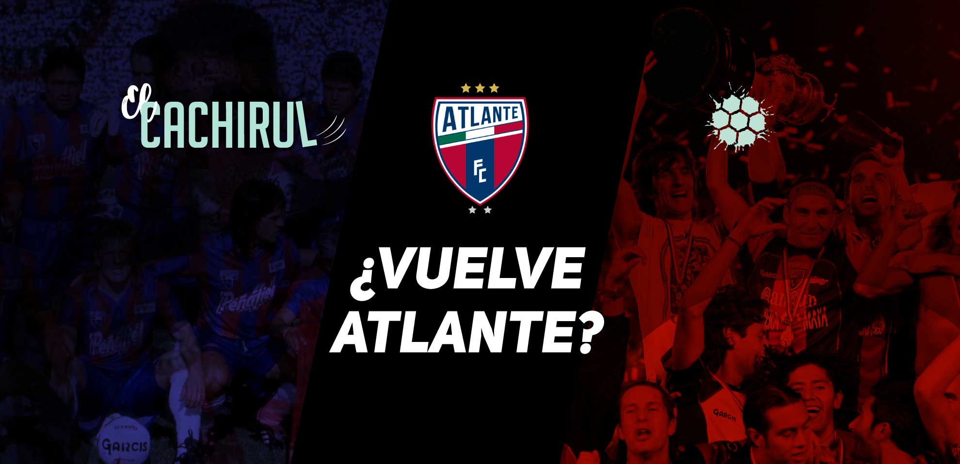 ¿Vuelve Atlante?
